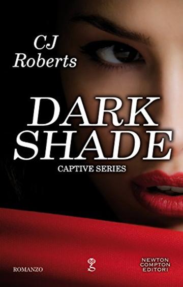 Dark Shade (Captive Series Vol. 4)